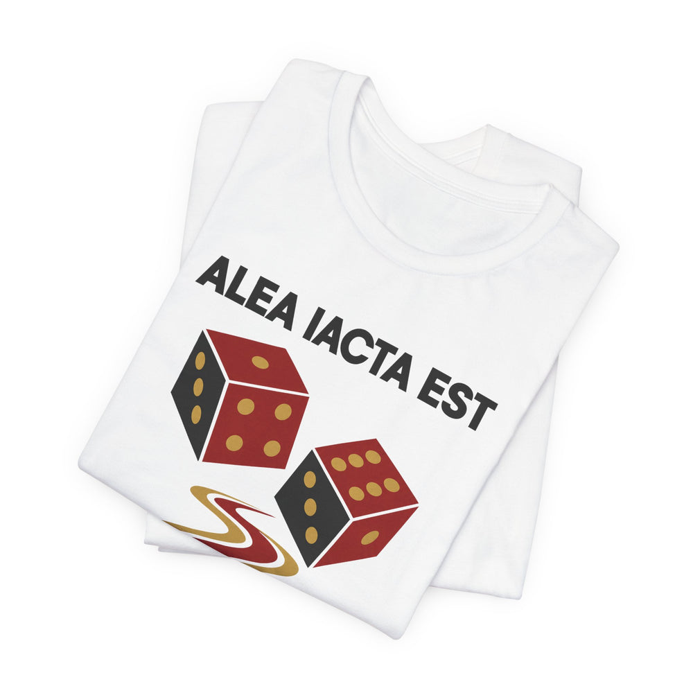 Alea Iacta Est – The Die Is Cast | T-Shirt