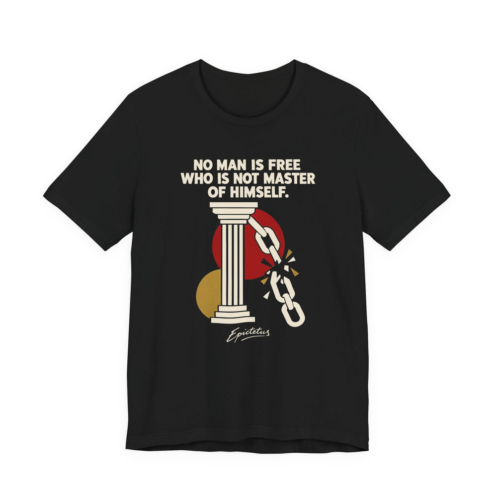 Epictetus – No Man Is Free Who Is Not Master of Himself | T-Shirt