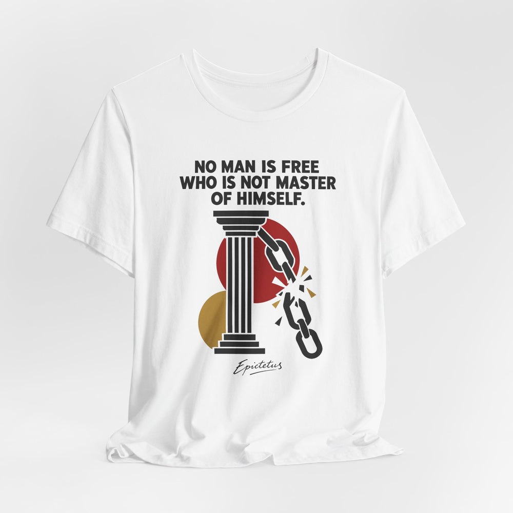 Epictetus – No Man Is Free Who Is Not Master of Himself | T-Shirt