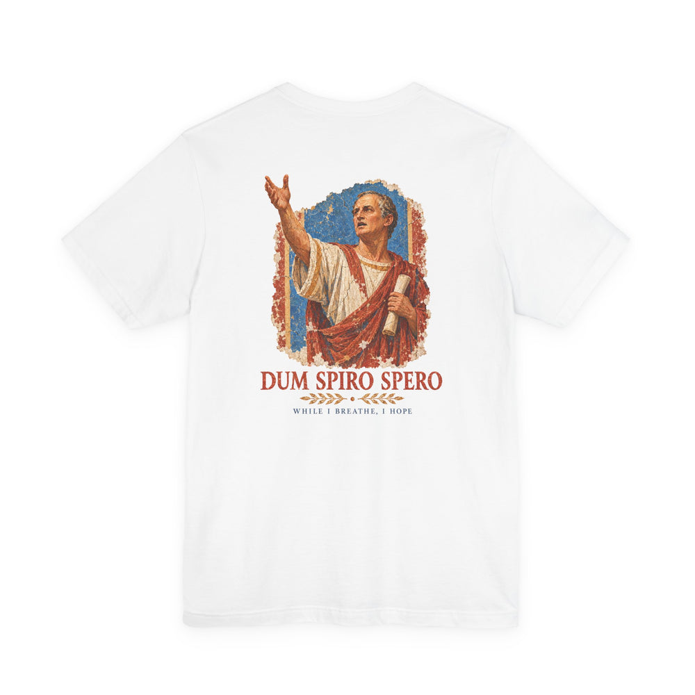 Dum Spiro Spero – While I Breathe, I Hope | T-Shirt (Back Print)