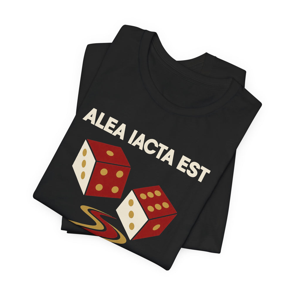 Alea Iacta Est – The Die Is Cast | T-Shirt